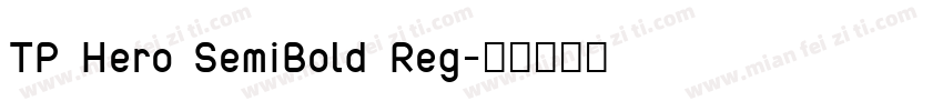 TP Hero SemiBold Reg字体转换